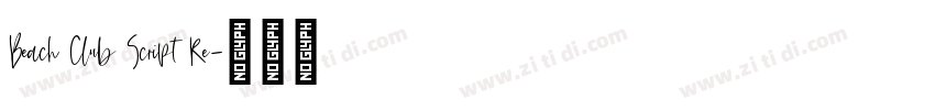 Beach Club Script Re字体转换